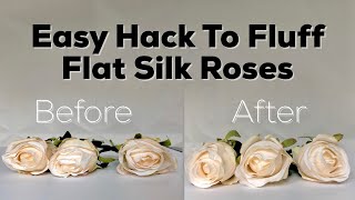 DIY Hack Fluffing Flat Silk Roses [upl. by Eedolem]