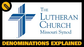 What is the Lutheran Church Missouri Synod LCMS [upl. by Niasuh]