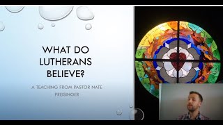 Video Teaching What Do Lutherans Believe [upl. by Iinde]