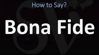 How to Pronounce Bona Fide CORRECTLY [upl. by Meryl]