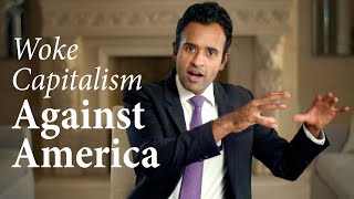 Woke Capitalism Against America  Vivek Ramaswamy [upl. by Olnek448]