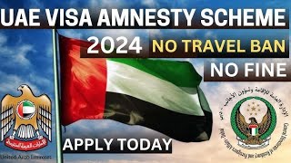 UAE Amnesty Scheme 2024 [upl. by Ynot624]