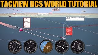 Explained Tacview Installation amp Operating Tutorial  DCS WORLD [upl. by Aenea]