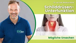 SCHILDDRÜSENUnterfunktion amp Ursachen Dr rer nat Markus Stark [upl. by Jania426]