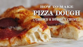 Homemade Pizza Dough Recipe  CRISPY CHEWY BUBBLY CRUST [upl. by Vern504]