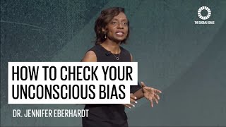 How to check your unconscious bias  Dr Jennifer Eberhardt  Global Goals [upl. by Jemimah774]