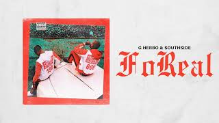 G Herbo amp Southside  FoReal Official Audio [upl. by Maccarthy401]