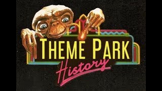 The Theme Park History of ET Adventure Universal Studios FloridaHollywoodJapan [upl. by Birchard]