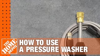 How to Use a Pressure Washer  The Home Depot [upl. by Murrell]