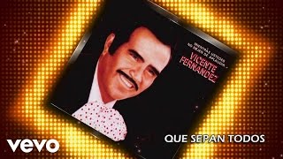 Vicente Fernández  Que Sepan Todos Cover Audio [upl. by Marrilee]