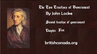 John Locke second treatise chapter 05 [upl. by Steffy]