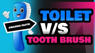 Toilet and Tooth Brush [upl. by Ennovaj500]