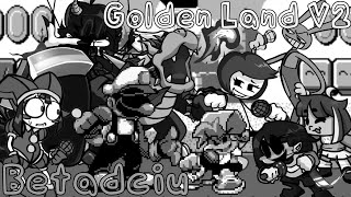 Golden Land V2 But Everyone Sings it FNF [upl. by Siriso]