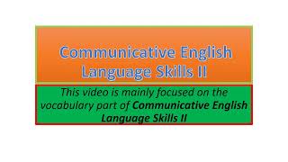 Communicative English Language Skills II vocabulary part one [upl. by Ailema]