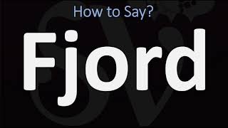 How to Pronounce Fjord CORRECTLY [upl. by Ellerol]