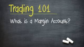 Trading 101 What is a Margin Account [upl. by Nnylyahs]