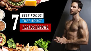 7 BEST FOOD to increase TESTOSTERONE level naturally [upl. by Florette]