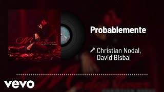 Christian Nodal  Probablemente Audio ft David Bisbal [upl. by Gorga140]