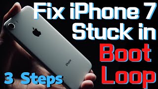 How to Fix iPhone 7 Plus Stuck in Boot Loop  3 Easy Steps to Fix Apple Logo Loop [upl. by Accem]