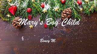 Marys Boy Child  Boney M  Lyrics  Christmas Song [upl. by Carline]