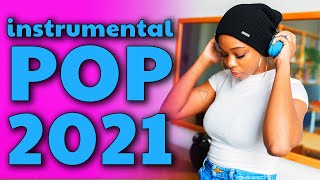 Instrumental Pop Songs 2021  New Study Music Mix 2 Hours [upl. by Melnick]