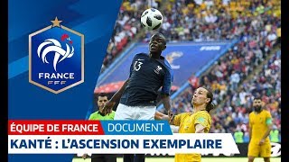 NGolo Kanté lascension exemplaire  Le document I FFF 2018 [upl. by Oinotnaocram980]