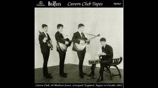 The Beatles Cavern Club Tapes Full Album Live At Cavern Club 1962 [upl. by Ayekim]