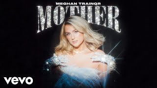 Meghan Trainor  Mother Official Visualizer [upl. by Najar]