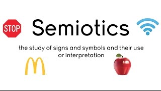 Semiotics Lesson [upl. by Notsuh]