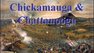 The Civil War Battle Series Chickamauga and Chattanooga [upl. by Stonwin]