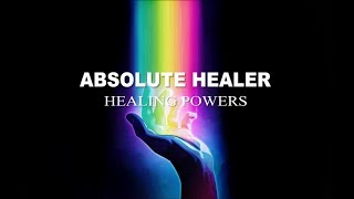 Absolute Healer  Absolute Healing Powers  Subliminal [upl. by Anestassia]