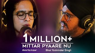 Mittar Pyaare Nu  Amrita Kaur amp Yadvinder Singh [upl. by Adnilreb]