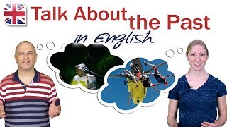 How to Talk About the Past in English [upl. by Sasha]