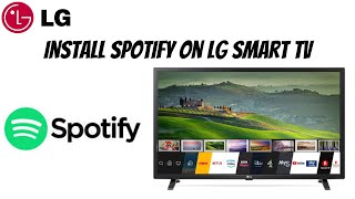 How To Install Spotify on LG Smart TV 2021 [upl. by Novanod]