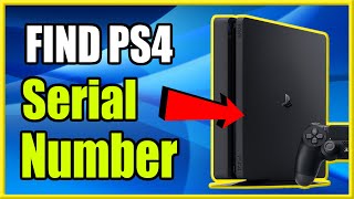 How to Find PS4 Serial Number and Model Number Easy Method [upl. by Art182]