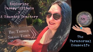 Exploring Casey Illinois and A Haunted Cemetery [upl. by Anyaled]