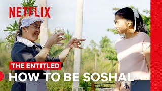 How To Be Soshal  The Entitled  Netflix Philippines [upl. by Nalliuq]