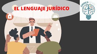 EL LENGUAJE JURÍDICO [upl. by Acile241]