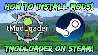 How to Install tModLoader on Steam 2020 Terraria Mod Guide  Post Terraria 14 Journeys End Update [upl. by Almita250]