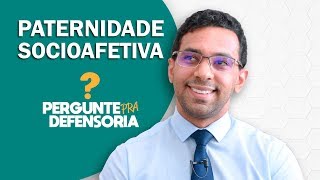 Paternidade socioafetiva O que é Como fazer o reconhecimento [upl. by Elmer444]