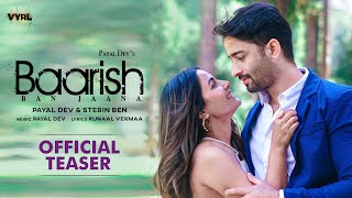 Baarish Ban Jaana Official Teaser Payal Dev Stebin Ben  Shaheer Sheikh Hina Khan Kunaal Vermaa [upl. by Aissatsana771]