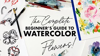 The Complete Beginners Guide to Watercolor Flowers [upl. by Joelly480]