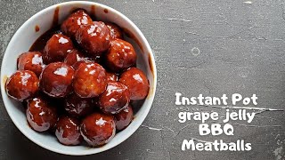 Instant Pot Grape Jelly Meatballs [upl. by Wachtel]