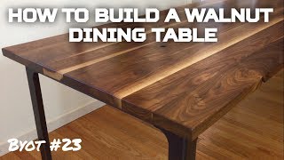 How to Build A Walnut Dining Table BYOT 23 [upl. by Auguste388]