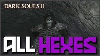 Dark Souls 2 All Hex Locations amp Showcase [upl. by Suivatnad]