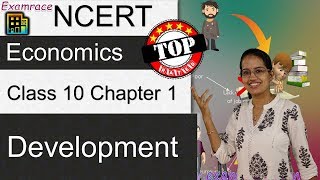 NCERT Class 10 Economics Chapter 1 Development Examrace  Dr Manishika  English  CBSE [upl. by Hamaso]